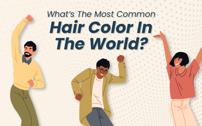 Wat is de meest voorkomende haarkleur in de wereld?