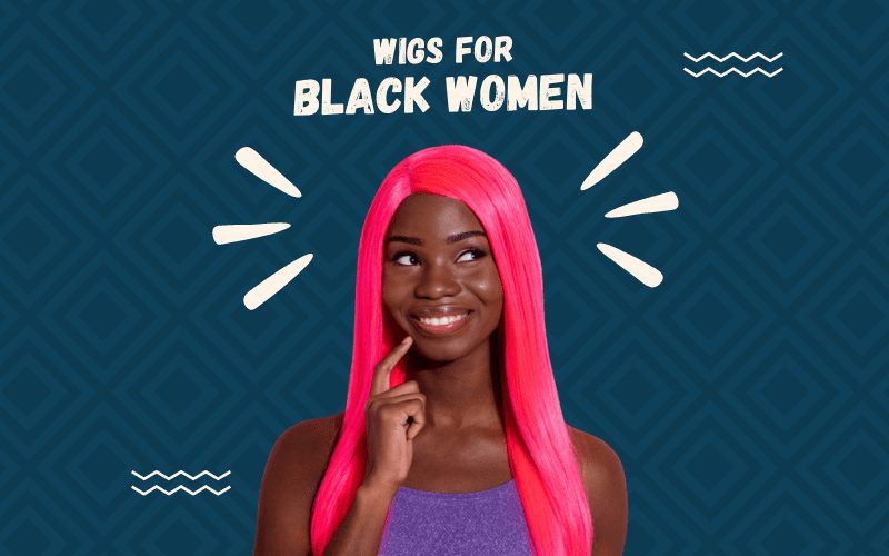 Afbeelding getiteld Wigs for Black Women met een Afro-Amerikaanse vrouw die haar kin vasthoudt en een roze pruik draagt.