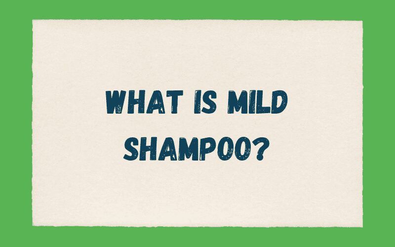 Wat is Mild Shampoo Grafisch